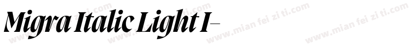 Migra Italic Light I字体转换